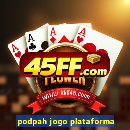 podpah jogo plataforma